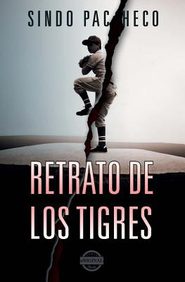 Libro Retrato De Los Tigres - Valdes Amador, Ernesto Rafael