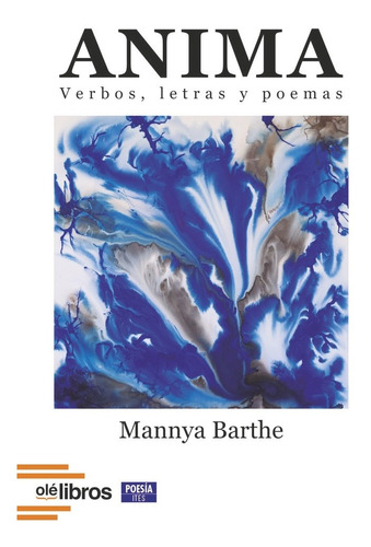 Anima, De Barthe, Mannya. Editorial Ole Libros, Tapa Blanda En Español