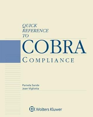 Libro Quick Reference To Cobra Compliance : 2021 Edition ...