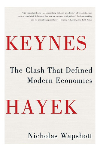 Livro: Keynes Hayek: O Conflito Que Definiu A Economia Moder