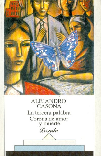 Libro La Tercera Palabra Corona De Amor Y Muerte De Alejandr