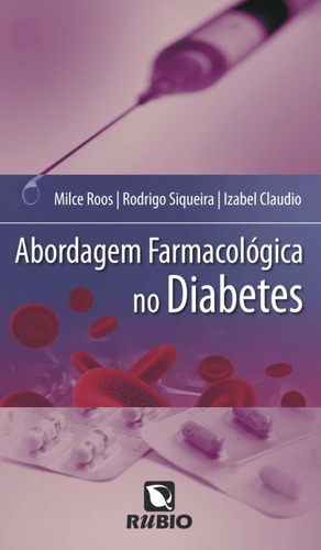 Abordagem Farmacológica No Diabetes, De Roos. Editora Livraria E Editora Rubio Ltda, Edição 1 Em Português