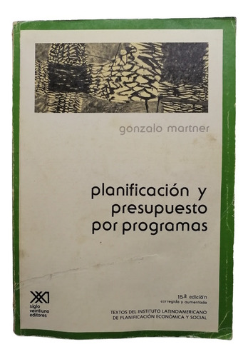 Planificación Y Presupuesto Por Programas - Gonzalo Martner (Usado)
