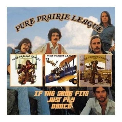 Pure Prairie League If The Shoes Fits/just Fly/dance Cdx2