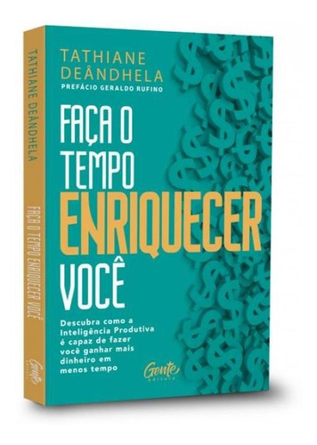 Faça O Tempo Enriquecer Você: Descubra Como A Inteligênci