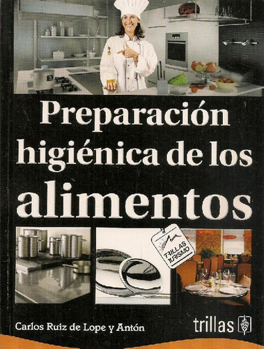 Libro Preparación Higiénica De Los Alimentos De Carlos Ruiz