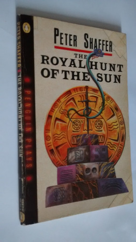 The Royal Hunt Of The Sun. Peter Shaffer.