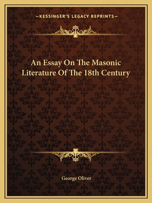 Libro An Essay On The Masonic Literature Of The 18th Cent...