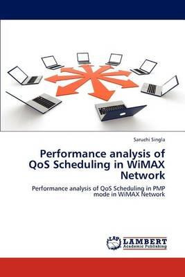 Libro Performance Analysis Of Qos Scheduling In Wimax Net...