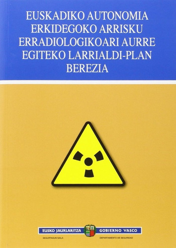 Libro Euskadiko Autonomia Erkidegoko Arrisku Erradiologik...