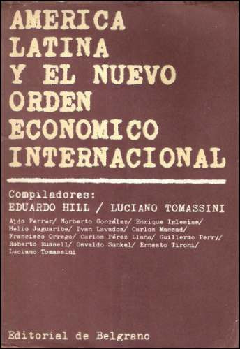 America Latina Y El Nuevo Orden Internacional _ Eduardo Hill