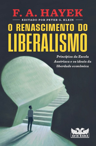 O renascimento do liberalismo, de Hayek, F. A.. Editora Faro Editorial Eireli, capa mole em português, 2021