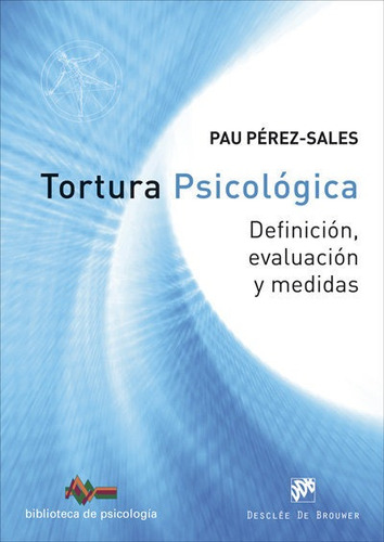 Libro Tortura Psicolã³gica. Definiciã³n, Evaluaciã³n Y Me...