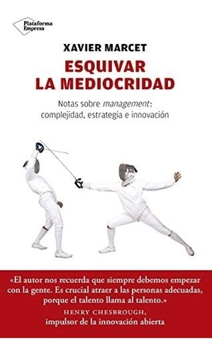 Esquivar La Mediocridad - Marcet Xavier