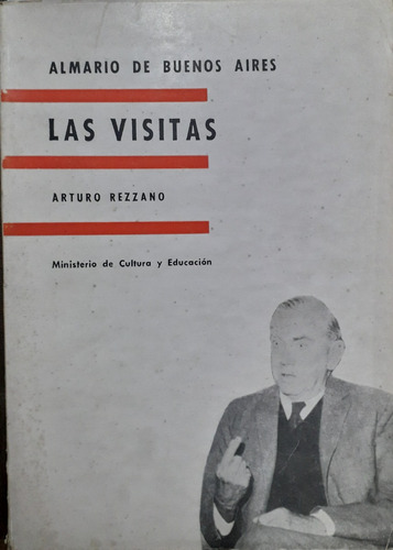 4419 Las Visitas - Almario De Buenos Aires- Rezzano,  Arturo
