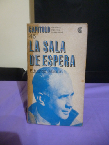 La Sala De Espera - Eduardo Mallea (ver Detalle)