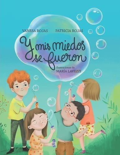 Libro : Y Mis Miedos Se Fueron Miedos - Rojas, Vanesa 