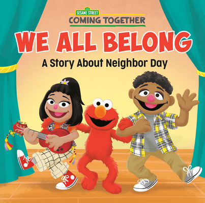 Libro We All Belong (sesame Street): A Story About Neighb...