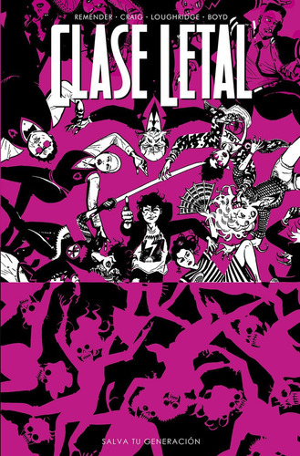 Clase Letal 10 Salva Tu Generaciãân, De Remender, Rick. Editorial Norma Editorial, S.a. En Español