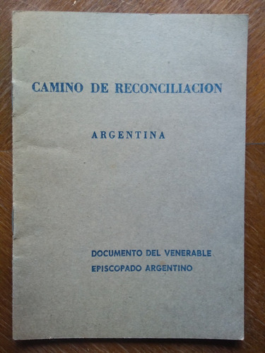 Camino De Reconciliación. Documento Del Episcopado Argentino