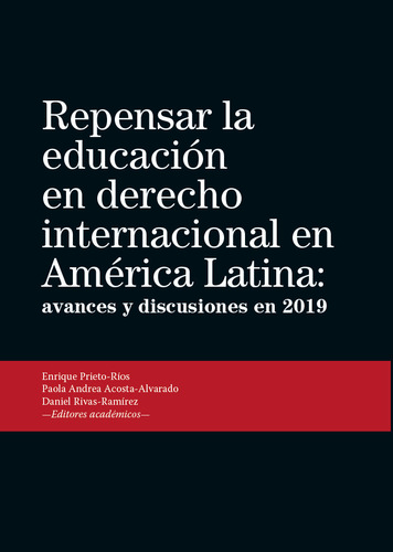 Repensar La Educacion En Derecho Internacional En America Latina Avances Y Discusiones En 2019, De Prieto Rios, Enrique. Editorial Universidad Del Rosario, Tapa Blanda, Edición 1 En Español, 2020