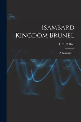 Libro Isambard Kingdom Brunel: A Biography. -- - Rolt, L....