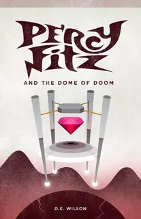 Libro: Percy Fitz And The Dome Of Doom (adventures Of Percy