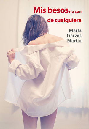 Mis Besos No Son De Qualquiera (libro Original)