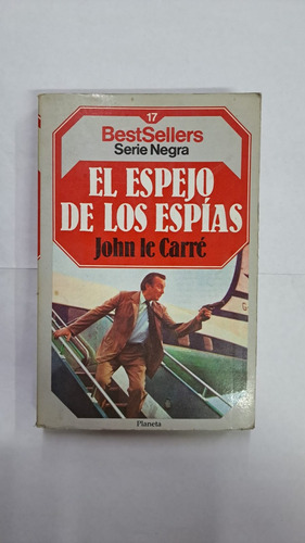 El Espejo De Los Espías-john Le Carré-ed:planeta-lib Merlin