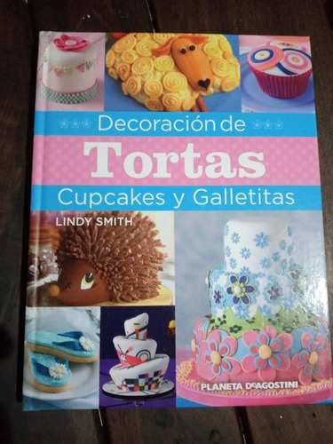 Lindy Smith Decoración De Tortas Cupcakes Y Galletitas