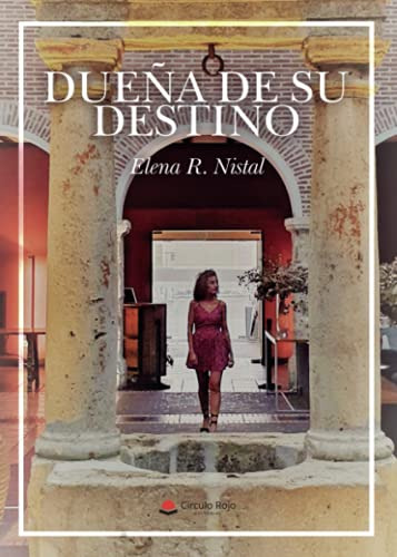 Dueña De Su Destino (spanish Edition)