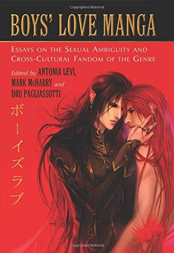 Boys Love Manga Essays On The Sexual Ambiguity And Crosscult