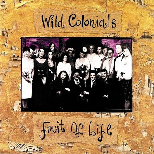 Wild Colonials  Fruit Of Life  Cd
