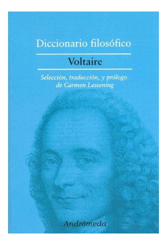 Libro: Diccionario Filosófico / Voltaire 