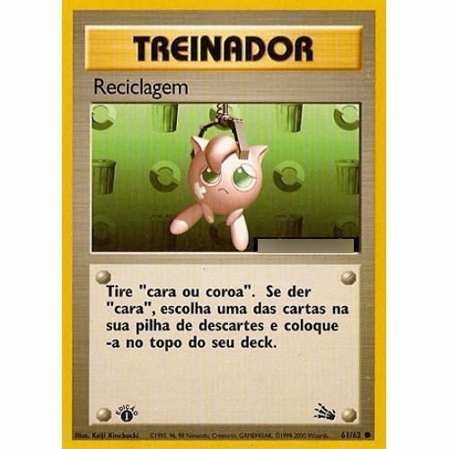 Reciclagem - Carta Incomum - 61/62 - Pokemon Card Game