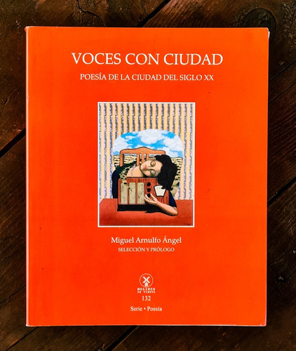 Voces Con Ciudad: Poesía Del Siglo Xx.