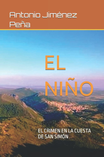 Libro El Niño: El Crimen En La Cuesta De San Simón (spa Lbm4