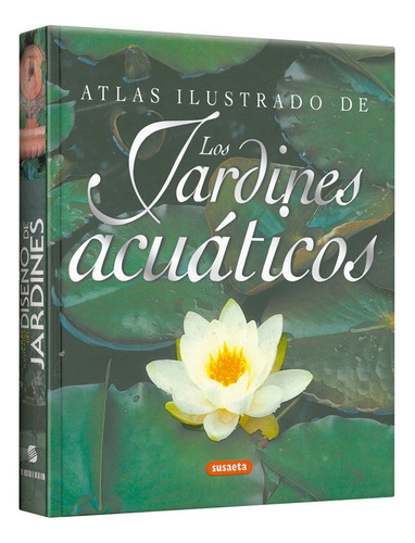Atlas Ulustrado De Los Jardines Acuaticos Lexus