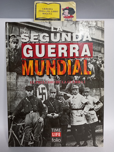 La Segunda Guerra Mundial - El Preludio De La Guerra - Time