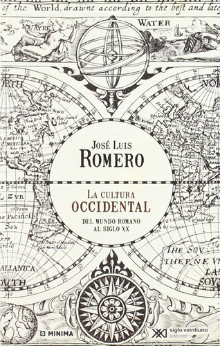 La Cultura Occidental: Del Mundo Romano Al Siglo Xx / Jose L