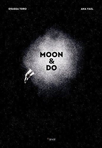 Moon & Do, De Grassa Toro, Carlos. Editorial Narval Editores, Tapa Blanda En Español, 2017