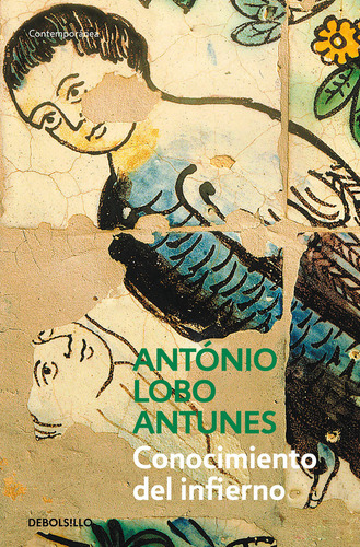 Conocimiento Del Infierno - Lobo Antunes, Antonio