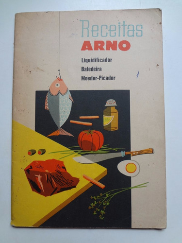 Livro De Receitas Arno Liquidificador Batedeira E Moedor 