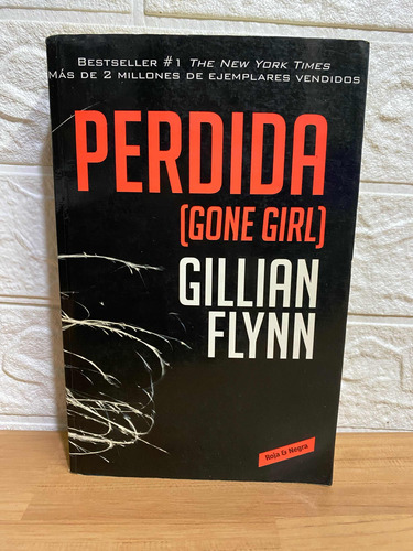 Pérdida/ Gillian Flynn