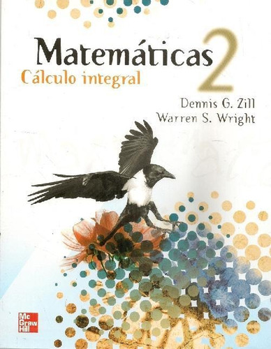 Libro Matemáticas 2 Cálculo Integral De Dennis G. Zill, Warr