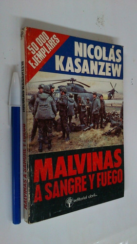 Malvinas A Sangre Y Fuego - Nicolás Kasanzew