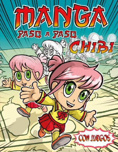 Libro - Vamos A Dibujar Manga Chibi Paso A Paso: Con Juegos