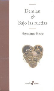 Demian Y Bajo Las Ruedas (libro Original)
