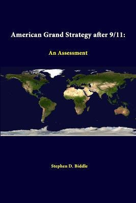 Libro American Grand Strategy After 9/11: An Assessment -...