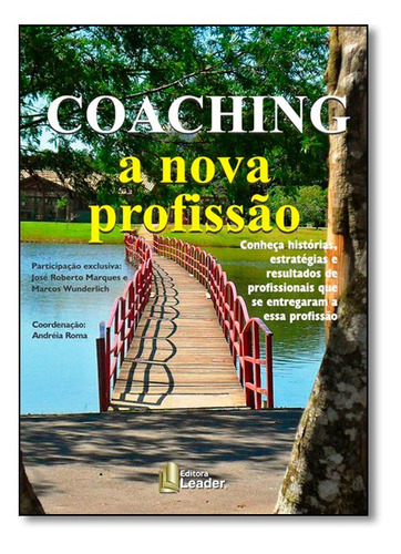 Coaching A Nova Profissão, De Andréia Roma. Editora Leader, Capa Mole Em Português